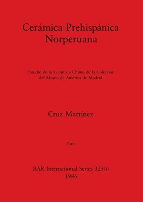 bokomslag Cermica Prehispnica Norperuana, Part i