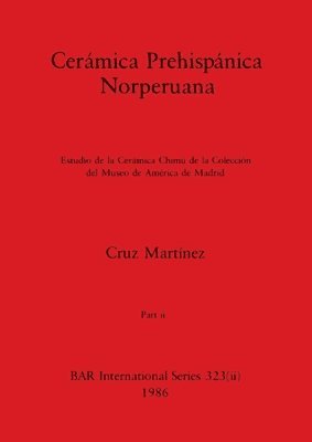 bokomslag Cermica Prehispnica Norperuana, Part ii