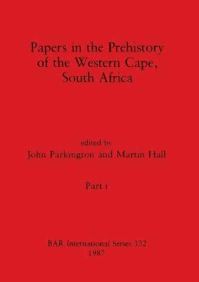 bokomslag Papers in the Prehistory of the Western Cape, South Africa, Part i