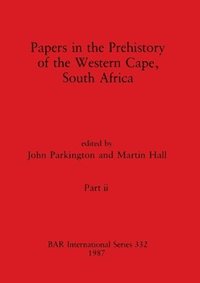 bokomslag Papers in the Prehistory of the Western Cape, South Africa, Part ii