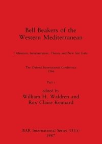 bokomslag Bell Beakers of the Western Mediterranean, Part i