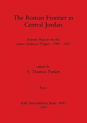 Roman Frontier in Central Jordan, Part i