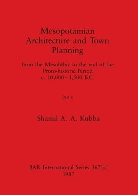 bokomslag Mesopotamian Architecture and Town Planning, Part ii