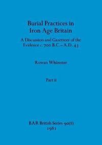 bokomslag Burial Practices in Iron Age Britain, Part ii