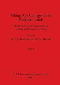 bokomslag Viking-Age Coinage in the Northern Lands, Part i