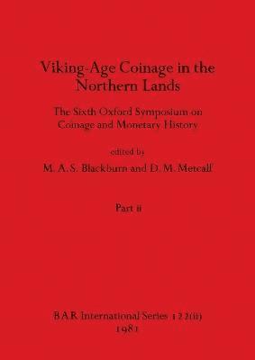 Viking-Age Coinage in the Northern Lands, Part ii 1