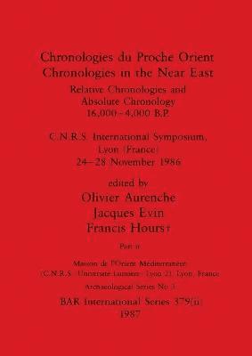 Chronologies du Proche Orient / Chronologies in the Near East, Part ii 1