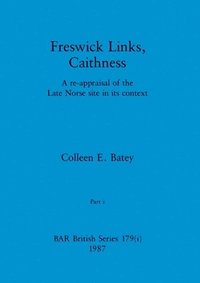 bokomslag Freswick Links, Caithness, Part i
