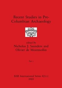 bokomslag Recent Studies in Pre-Columbian Archaeology, Part i
