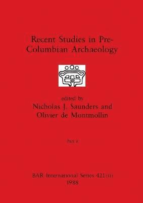 bokomslag Recent Studies in Pre-Columbian Archaeology, Part ii