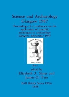 Science and Archaeology, Glasgow 1987, Part i 1