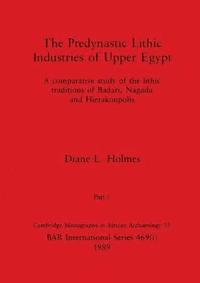 bokomslag The Predynastic Lithic Industries of Upper Egypt, Part i