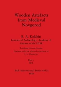 bokomslag Wooden Artefacts from Medieval Novgorod, Part i