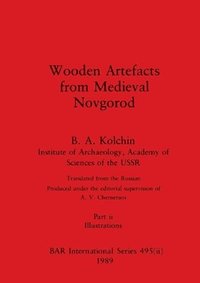 bokomslag Wooden Artefacts from Medieval Novgorod, Part ii