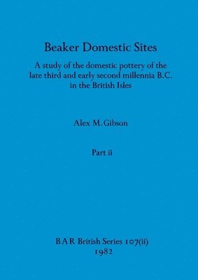 Beaker Domestic Sites, Part ii 1