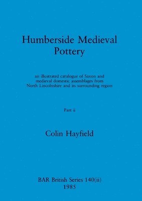 Humberside Medieval Pottery, Part ii 1