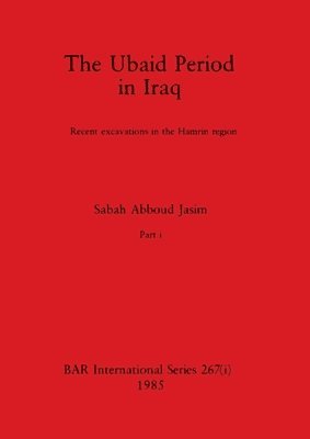 The Ubaid Period in Iraq, Part i 1