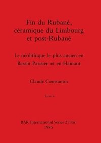bokomslag Fin du Ruban, cramique du Limbourg et post-Ruban, Livre ii