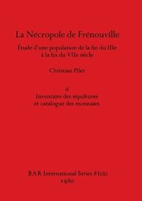bokomslag La Ncropole de Frnouville, Part ii