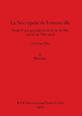 La Ncropole de Frnouville, Part iii 1