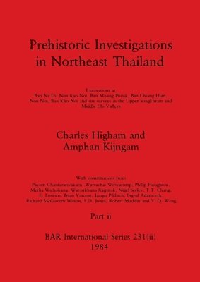 bokomslag Prehistoric Investigations in Northeast Thailand, Part ii