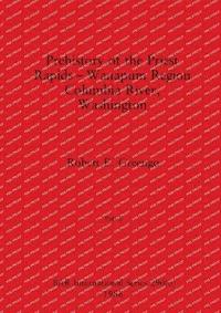 bokomslag Prehistory of the Priest Rapids - Wanapum Region Columbia River, Washington, Part ii