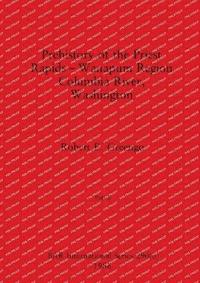 bokomslag Prehistory of the Priest Rapids - Wanapum Region Columbia River, Washington, Part ii