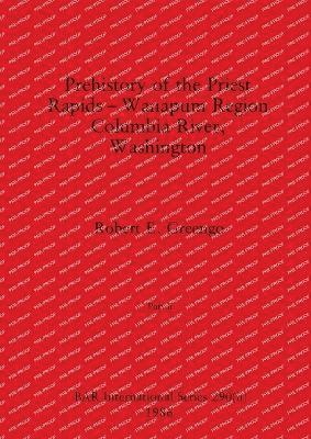 bokomslag Prehistory of the Priest Rapids - Wanapum Region Columbia River, Washington, Part ii