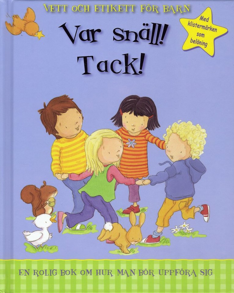 Jillian Harker - Var Snäll! Tack! Vett och etikett för barn, Inbunden