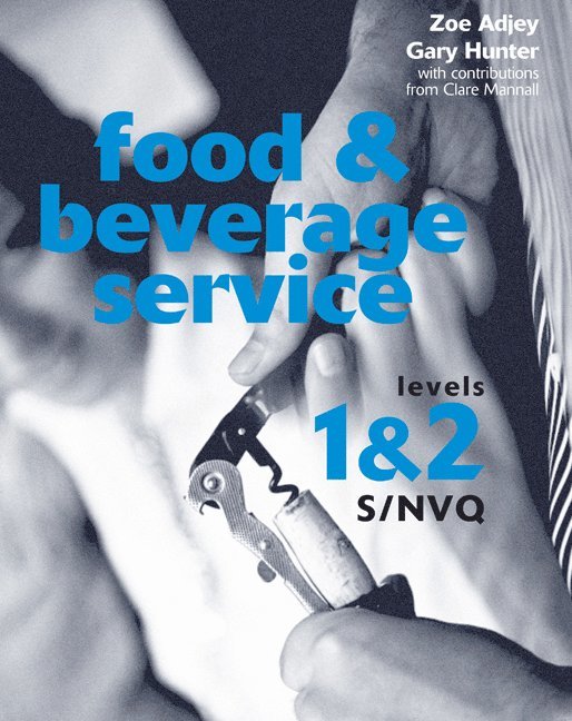 Food and Beverage Service S/NVQ Levels 1 & 2 1