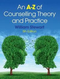 bokomslag An A-Z of Counselling Theory and Practice