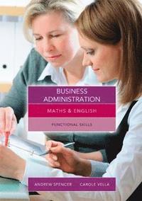 bokomslag Maths and English for Business Administration