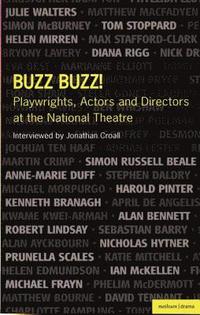 bokomslag Buzz Buzz! Playwrights, Actors and Directors at the National Theatre