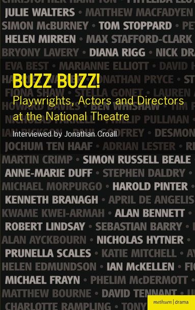 Jonathan Croall - Buzz Buzz! Playwrights, Actors and Directors at the National Theatre, Häftad