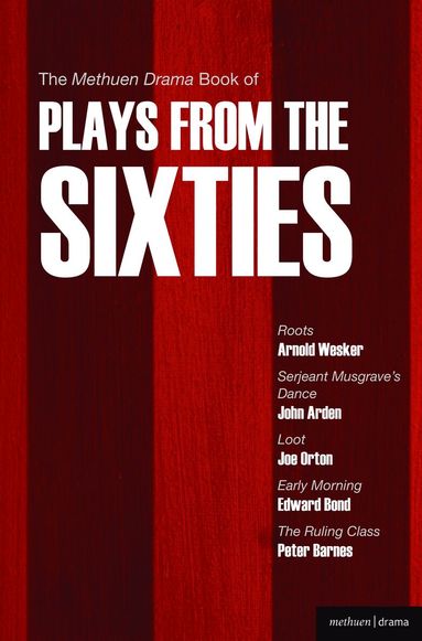 Arnold Wesker, Edward Bond, Joe Orton, John Arden, Peter Barnes - Methuen Drama Book of Plays from the Sixties, Häftad