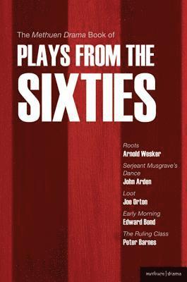 The Methuen Drama Book of Plays from the Sixties 1