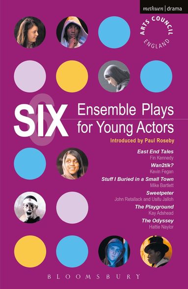 Fin Kennedy, Kevin Fegan, Mike Bartlett, John Retallack, Usifu Jalloh, Kay Adshead, Hattie Naylor - Six Ensemble Plays for Young Actors, Häftad