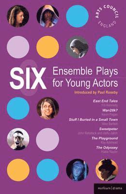 Six Ensemble Plays for Young Actors 1