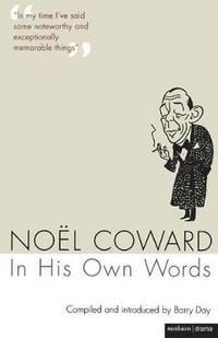 bokomslag Noel Coward In His Own Words