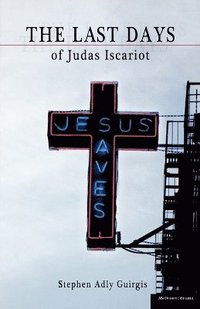 bokomslag The Last Days of Judas Iscariot