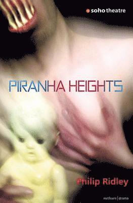 Philip Ridley - Piranha Heights, Häftad