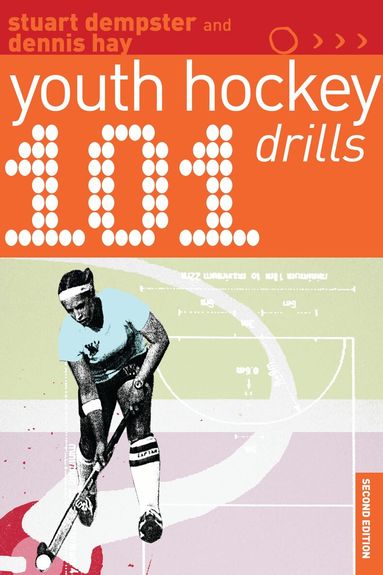 Dennis Hay, Stuart Dempster - 101 Youth Hockey Drills, Häftad