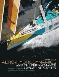 bokomslag Aero-hydrodynamics and the Performance of Sailing Yachts