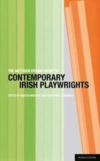 bokomslag The Methuen Drama Guide to Contemporary Irish Playwrights