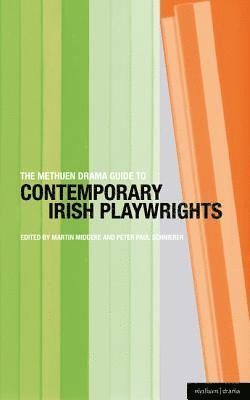 The Methuen Drama Guide to Contemporary Irish Playwrights 1