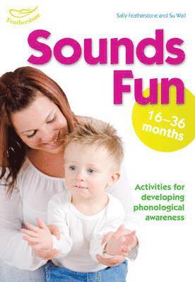 Sally Featherstone, Su Wall - Sounds Fun (16-36 months), Häftad