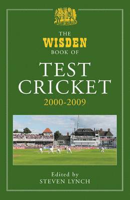 The Wisden Book of Test Cricket, 2000-2009