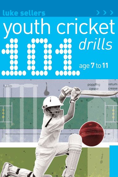 Luke Sellers - 101 Youth Cricket Drills Age 7-11, Häftad