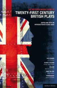 bokomslag The Methuen Drama Book of 21st Century British Plays