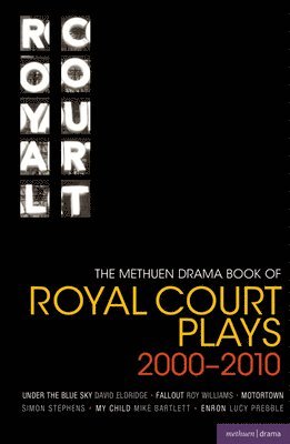 The Methuen Drama Book of Royal Court Plays 2000-2010 1